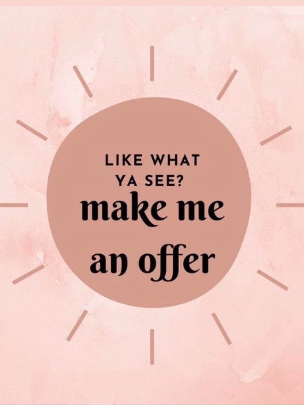 Make Me An Offer!!!
